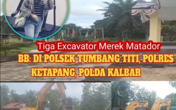 YL BUNGKAM:KLARIFIKASI DATANG DARI PENGGANTI, AKUI PAKAI DUA UNIT EKSKAVATOR “MATADOR”
